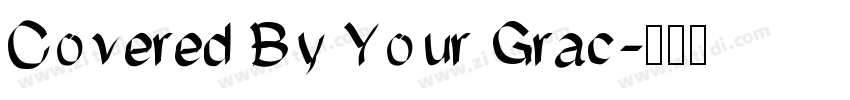 Covered By Your Grac字体转换